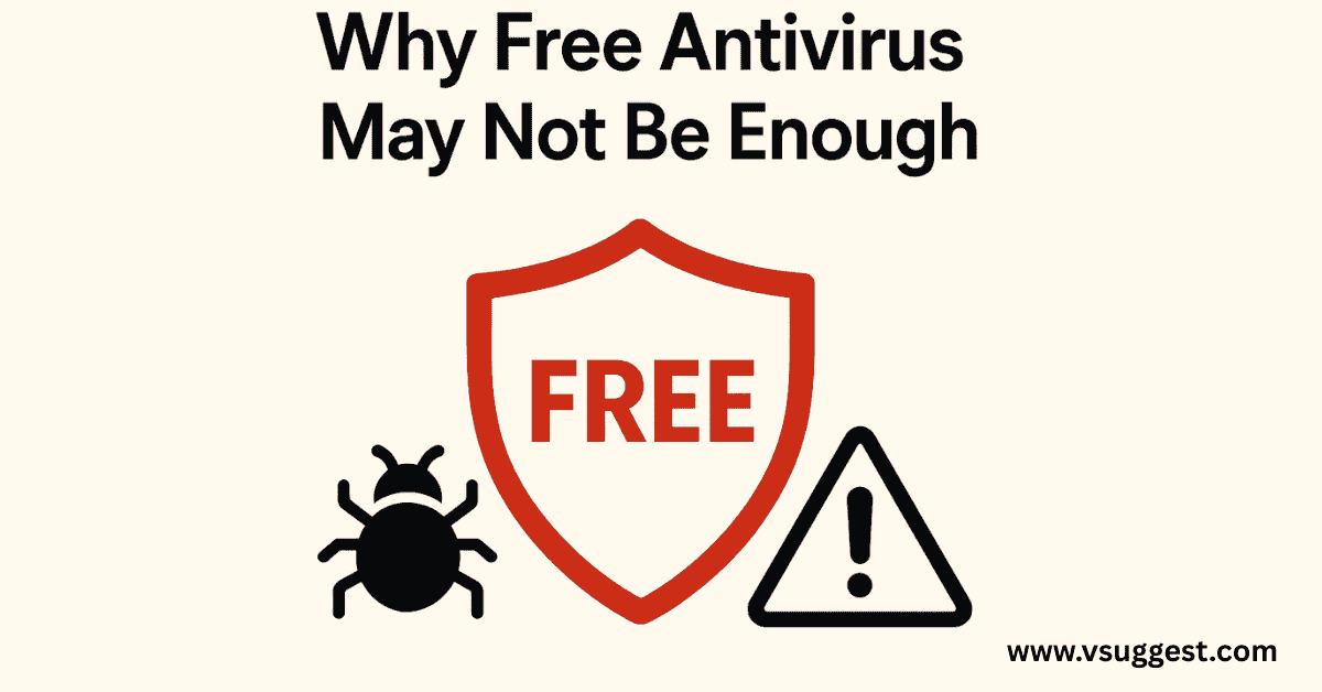 Why Free Antivirus May Not Be Enough